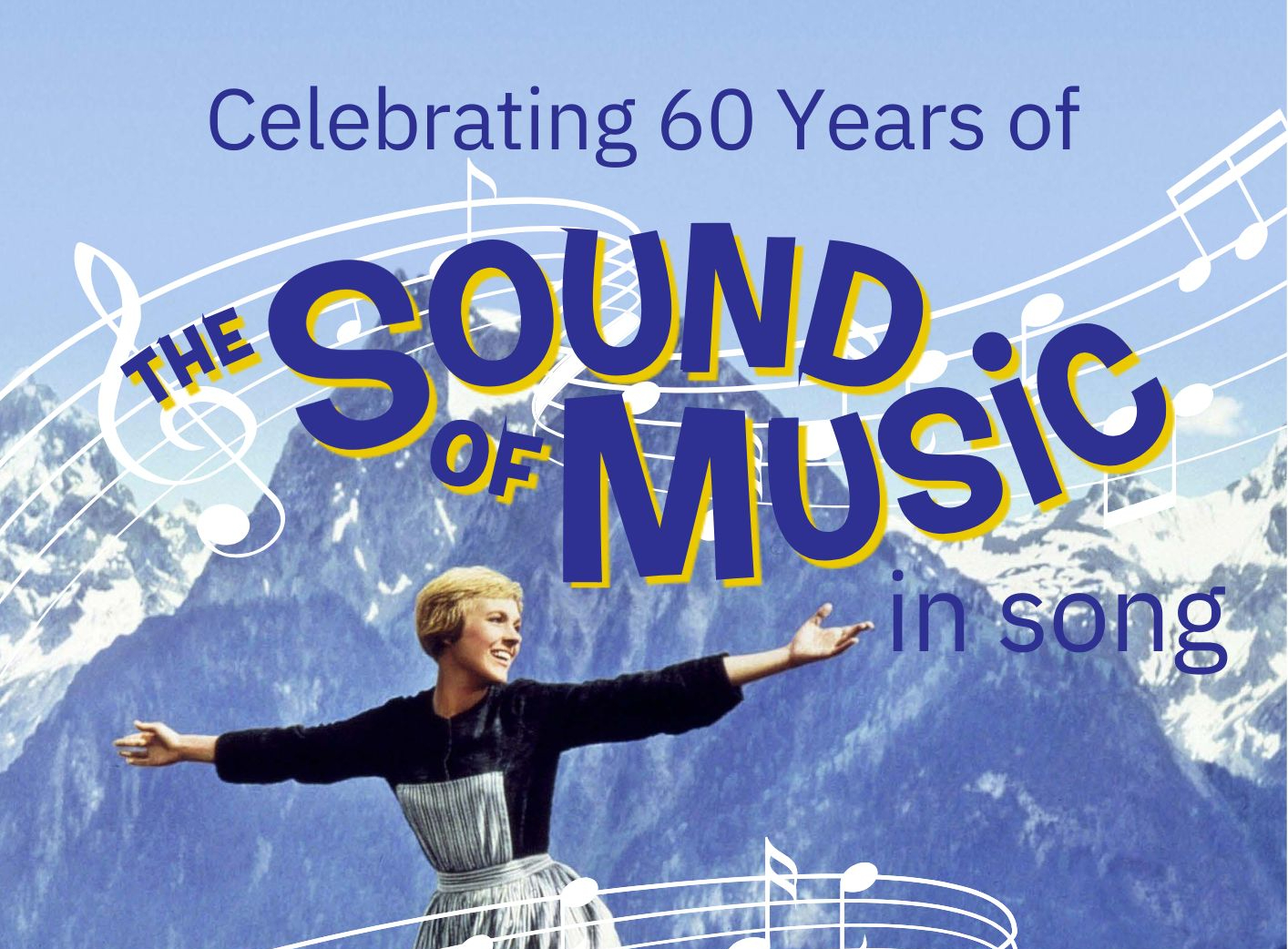 Celebrating 60 Years of the Sound of Music in song