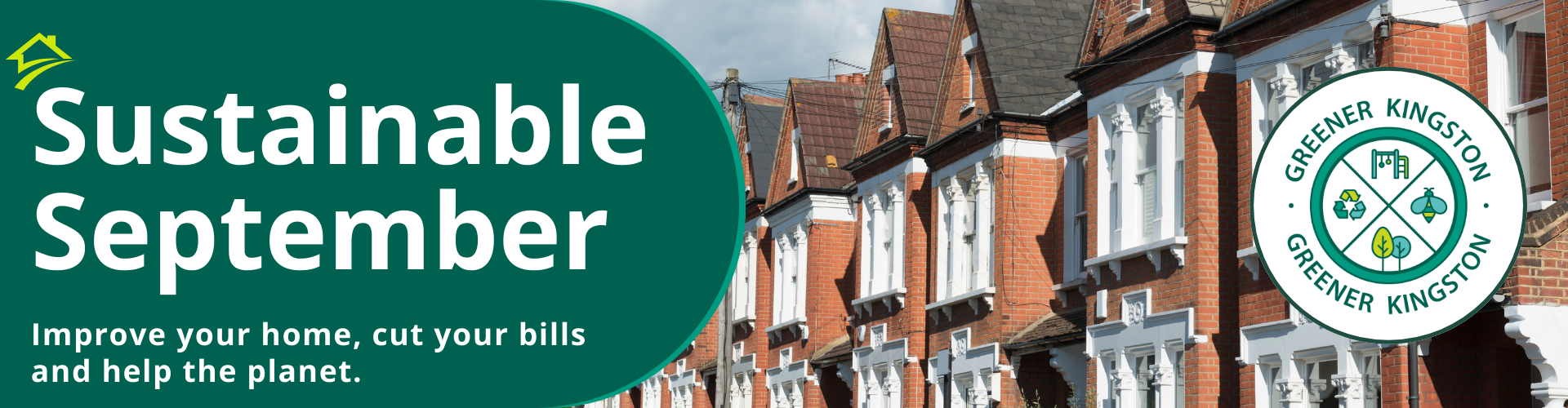 Sustainable September. Improve your home, cut your bills and help the planet.